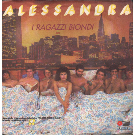 Alessandra Vinile 7" 45 giri I Ragazzi Biondi / Vorrei Che Fosse Autunno Nuovo