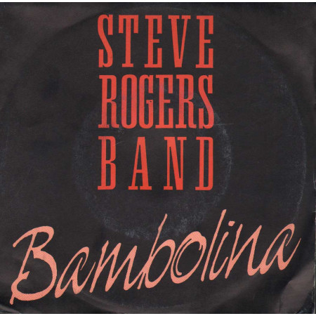 Steve Rogers Band Vinile 7" 45 giri Bambolina / Storie Inutili / CBS – 6529407 Nuovo