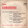 Armandino Vinile 7" 45 giri Te La Levi La Vestina / Il Militar Soldato / PI7151 Nuovo