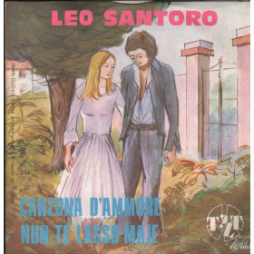 Leo Santoro Vinile 7" 45 giri Canzona D'Ammore / Nun Te Lasso Maje / TC003 Nuovo Leo Santoro Vinile 7" 45 giri Canzona D'Ammore / Nun Te Lasso Maje / TC003 Nuovo