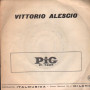 Vittorio Alescio, Orchestra Aera Vinile 7" 45 giri Stornellacci Alla Yè Yè / PI7229 Nuovo