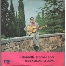 Adriano Cecconi Vinile 7" 45 giri Stornelli Stornellacci / Pig – PI7054 Nuovo Adriano Cecconi Vinile 7" 45 giri Stornelli Stornellacci / Pig – PI7054 Nuovo