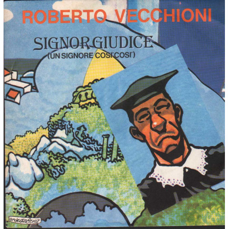 Roberto Vecchioni Vinile 7" 45 giri Signor Giudice / Vorrei / Ciao – CIAO500 Nuovo