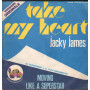 Jacky James Vinile 7" 45 giri Take My Heart / Moving Like A Superstar / M7188 Nuovo