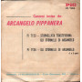 Arcangelo Pippanera Vinile 7" 45 giri Gli Stornelli Di Arcangelo / PIG – PI7124 Nuovo