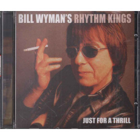 Bill Wyman's Rhythm Kings CD Just For A Thrill Sigillato 0016861827526 Bill Wyman's Rhythm Kings  CD Just For A Thrill Nuovo Sigillato 0016861827526