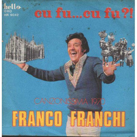 Franco Franchi Vinile 7" 45 giri Cu Fu Cu Fu / Ti Voglio Bene / HR9042 Nuovo