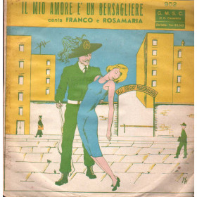 Franco e Rosamaria Vinile 7" 45 giri Il Mio Amore E' Un Bersagliere / GMSC – 952 Nuovo Franco e Rosamaria Vinile 7" 45 giri Il Mio Amore E' Un Bersagliere / GMSC – 952 Nuovo