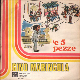 Gino Maringola Vinile 7" 45 giri 'E 5 Pezze / E' Guaie 'E Pascale / LS217 Nuovo Gino Maringola Vinile 7" 45 giri 'E 5 Pezze / E' Guaie 'E Pascale / LS217 Nuovo