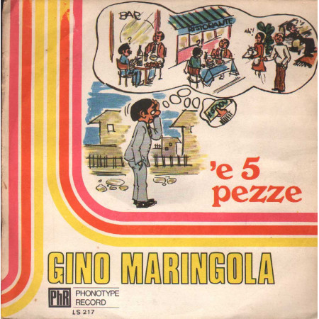 Gino Maringola Vinile 7" 45 giri 'E 5 Pezze / E' Guaie 'E Pascale / LS217 Nuovo