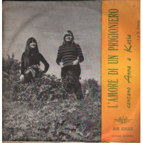 Anna E Katia Vinile 7" 45 giri L' Amore Di Un Prigioniero / – AR0533 Nuovo Anna E Katia Vinile 7" 45 giri L' Amore Di Un Prigioniero / – AR0533 Nuovo