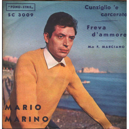 Mario Marino Vinile 7" 45 giri Freva D'Ammore / Cunziglio 'E Carcerato / SC3009 Nuovo