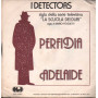 I Detectors Vinile 7" 45 giri Perfidia / Adelaide / CGD – CGD10321 Nuovo