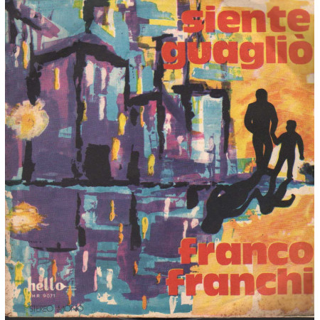 Franco Franchi Vinile 7" 45 giri Siente, Guagliò / Sceriffo Frank / HR9071 Nuovo