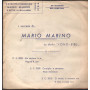 Mario Marino Vinile 7" 45 giri O Ritratto E Mamma Mia / E Fatte A Pella Nera / SC3010 Nuovo