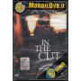 In The Cut DVD Jeff Bleckner / Sigillato 7321958080306