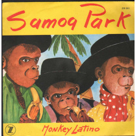 Samoa Park Vinile 7" 45 giri Monkey Latino / Zanza Records – ZR001 Nuovo