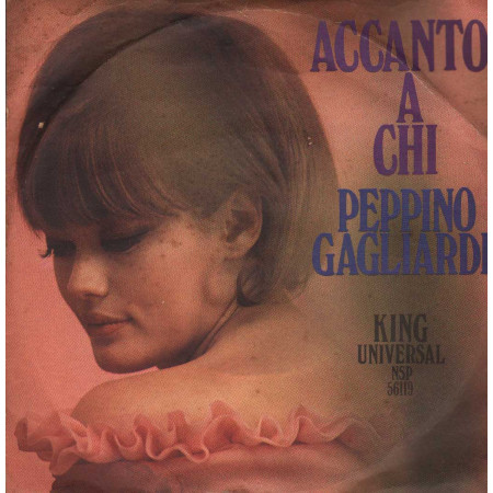 Peppino Gagliardi Vinile 7" 45 giri Accanto A Chi / Sabato Sera / NSP56119 Nuovo