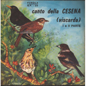 No Artist Vinile 7" 45 giri Canto Della Cesena (Viscarda) / 1° e 2° Parte / NP09 Nuovo No Artist Vinile 7" 45 giri Canto Della Cesena (Viscarda) / 1° e 2° Parte / NP09 Nuovo
