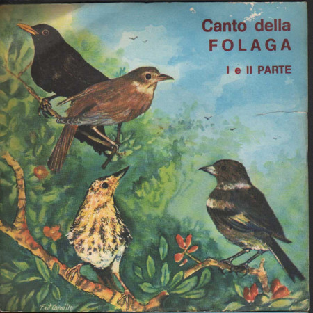 No Artist Vinile 7" 45 giri Canto Della Folaga, I E II Parte / Fonola – 0005 Nuovo