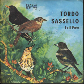 No Artist Vinile 7" 45 giri Tordo Sassello, I E II Parte / Fonola – NP010 Nuovo