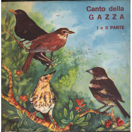 No Artist Vinile 7" 45 giri Canto Della Gazza - I E II Parte / Fonola – 0002 Nuovo