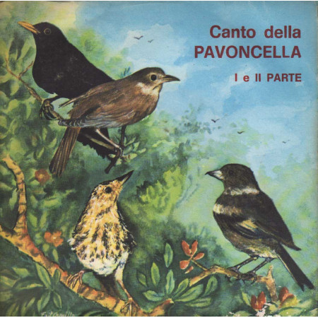 No Artist Vinile 7" 45 giri Canto Della Pavoncella - I E II Parte / Fonola – 0000 Nuovo