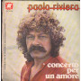 Paolo Riviera Vinile 7" 45 giri La Gente Non Lo Sa / Concerto Per Un Amore / YEP00735 Nuovo
