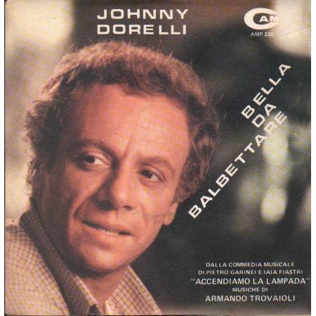Johnny Dorelli Vinile 7" 45 giri Bella Da Balbettare / Una Luna In Due Nuovo
