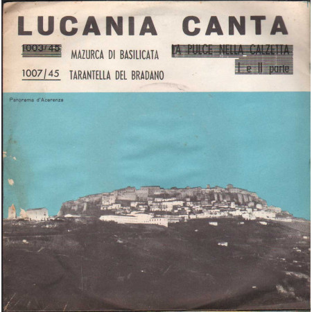 Lucania Canta Vinile 7" 45 giri Mazurca De Basilicata / Tarantella Del Bradano