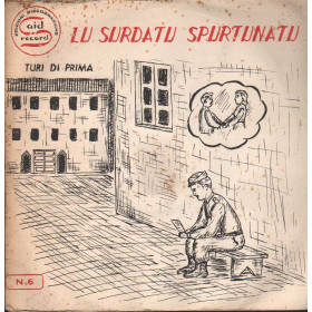 Turi Di Prima Vinile 7" 45 giri Lu Surdatu Spurtunatu / Said Record – N6 Nuovo Turi Di Prima Vinile 7" 45 giri Lu Surdatu Spurtunatu / Said Record – N6 Nuovo