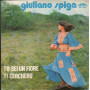 Giuliano Spiga Vinile 7" 45 giri Tu Sei Un Fiore / Ti Cercherò / MIA Records  – M1515 Nuovo