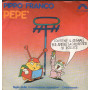 Pippo Franco Vinile 7" 45 giri Pepé / Pollice / Cinevox Record – SC1194 Nuovo