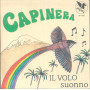 Capinera Vinile 7" 45 giri Il Volo / Periodica Records ‎– SP 1003 Nuovo