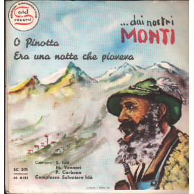 Salvatore Idà E Matilde Venneri Vinile 7" 45 giri O Pinotta / Era Una Notte Che Pioveva Nuovo Salvatore Idà E Matilde Venneri Vinile 7" 45 giri O Pinotta / Era Una Notte Che Pioveva Nuovo