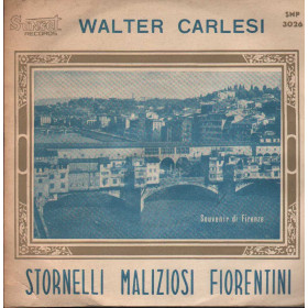 Walter Carlesi Vinile 7" 45 giri Stornelli Maliziosi Fiorentini / SNP3026 Nuovo Walter Carlesi Vinile 7" 45 giri Stornelli Maliziosi Fiorentini / SNP3026 Nuovo