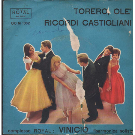 Complesso Royal, Vinicio Vinile 7" 45 giri Torero Ole' / Ricordi Castiglioni Nuovo